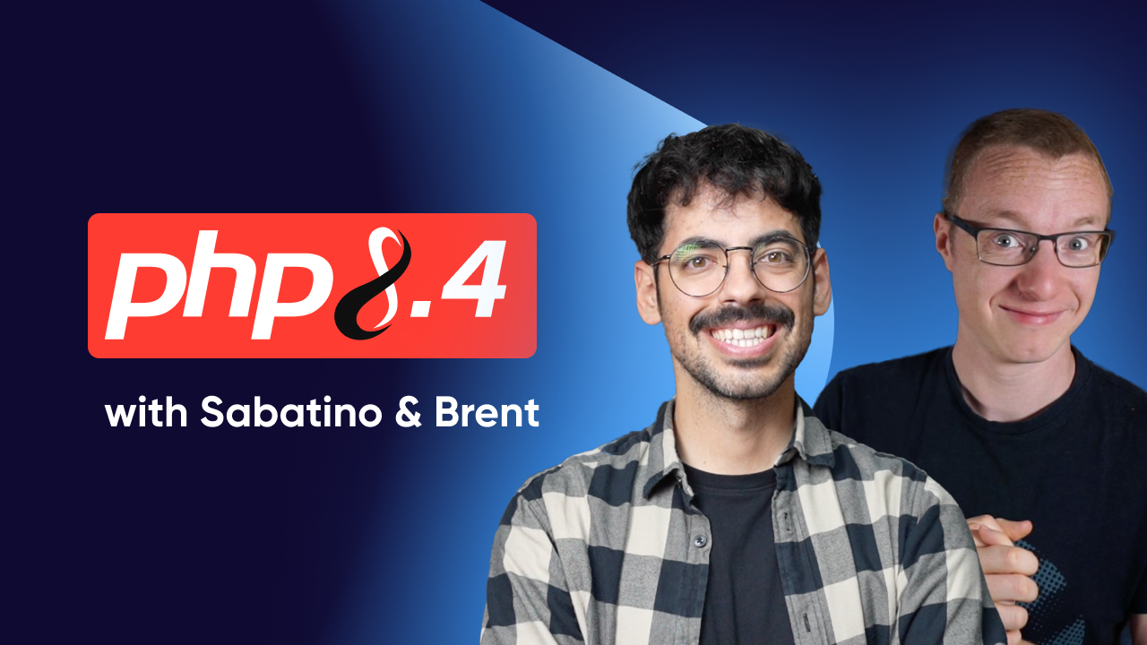 PHP 8.4 with Sabatino & Brent (Property hooks, Asymmetric visibility, Lazy objects and more)